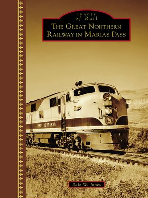 cover image of The Great Northern Railway in Marias Pass